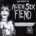 Alien Sex Fiend - The Best Of Alien Sex Fiend
