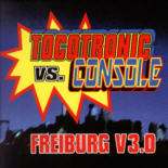 Tocotronic vs. Console - Freiburg V3.0