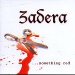 Zadera - ...something red
